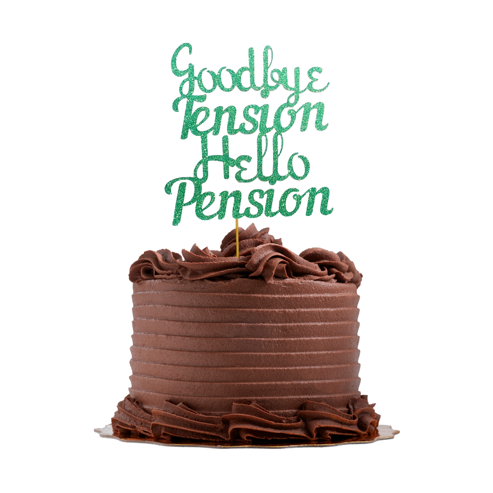 Goodbye Tension Hello Pension Glitter Cake Topper – Retirement Party Decoration – Custom Color